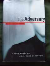 9780805065831-0805065830-The Adversary: A True Story of Monstrous Deception