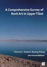 9781803275031-1803275030-A Comprehensive Survey of Rock Art in Upper Tibet: Eastern Byang Thang (1)
