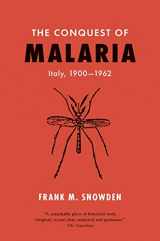9780300256468-0300256469-The Conquest of Malaria: Italy, 1900-1962