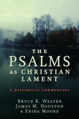 9780802868091-0802868096-The Psalms as Christian Lament