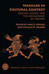 9780816531028-0816531021-Warfare in Cultural Context: Practice, Agency, and the Archaeology of Violence (Amerind Studies in Archaeology)