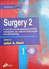9780443051715-0443051712-Surgery: A Core Text with Self-Assessment Covering Orthopaedics, Ear, Nose, and Throat