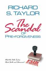 9780880193009-088019300X-The Scandal of Pre-forgiveness: What the Bible Teaches About Faith and Atonement