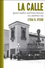 9780816528882-0816528888-La Calle: Spatial Conflicts and Urban Renewal in a Southwest City