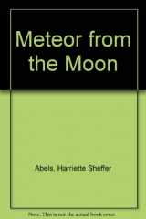 9780896860254-0896860256-Meteor from the Moon