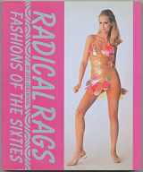 9780896599307-0896599302-Radical Rags: Fashions of the Sixties
