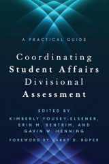 9781620363287-1620363283-Coordinating Student Affairs Divisional Assessment (An ACPA / NASPA Joint Publication)