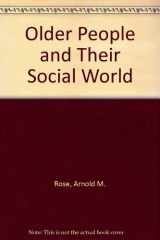 9780803676206-0803676204-Older People and Their Social World