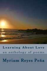 9780956948625-0956948626-Learning About Love: an anthology of poems