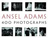 9780316117722-0316117722-Ansel Adams: 400 Photographs