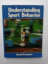 9780131491960-0131491962-Understanding Sport Behavior