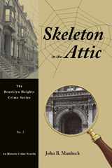 9781500847630-1500847631-Skeleton in the Attic: An Historic Crime Novella (The Brooklyn Heights Crime Series)