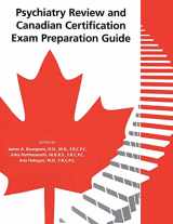 9781585624324-1585624322-Psychiatry Review and Canadian Certification Exam Preparation Guide