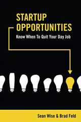 9781941018002-1941018009-Startup Opportunities: Know When to Quit Your Day Job