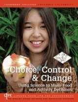 9780915873555-0915873559-Choice, Control : Using Science to Make Food