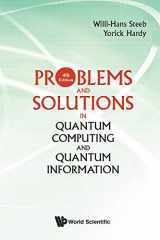 9789813239289-981323928X-Problems And Solutions In Quantum Computing And Quantum Information (4Th Edition)