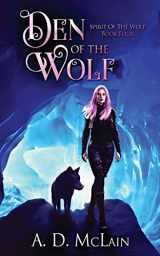 9784824152763-4824152763-Den Of The Wolf (Spirit of the Wolf)