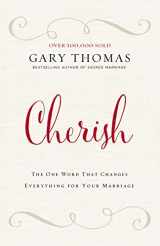 9780310347262-0310347262-Cherish: The One Word That Changes Everything for Your Marriage