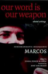 9781583224724-1583224726-Our Word is Our Weapon: Selected Writings