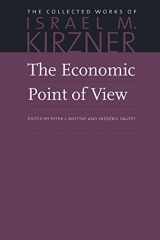 9780865977334-086597733X-The Economic Point of View (The Collected Works of Israel M. Kirzner)