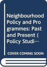 9780312044992-0312044992-Neighbourhood Policy and Programmes: Past and Present (Policy Studies Organization Series)