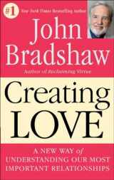 9780553373059-0553373056-Creating Love: The Next Great Stage of Growth