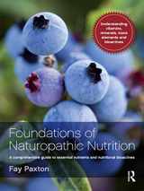 9781742370408-1742370403-Foundations of Naturopathic Nutrition: A comprehensive guide to essential nutrients and nutritional bioactives