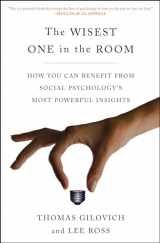 9781451677553-1451677553-The Wisest One in the Room: How You Can Benefit from Social Psychology's Most Powerful Insights