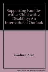 9781557660596-155766059X-Supporting Families With a Child With a Disability: An International Outlook