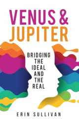 9781910531617-1910531618-Venus and Jupiter: Bridging the Ideal and the Real
