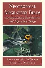 9780801482656-0801482658-Neotropical Migratory Birds: Natural History, Distribution, and Population Change (Society)