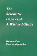 9780918024770-0918024773-The Scientific Papers of J. Willard Gibbs, Vol. 1: Thermodynamics