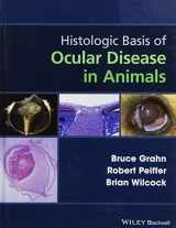 9781118388778-1118388771-Histologic Basis of Ocular Disease in Animals
