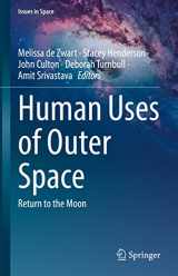 9789811994616-9811994617-Human Uses of Outer Space: Return to the Moon (Issues in Space)