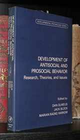 9780125258814-012525881X-Development of Antisocial and Prosocial Behavior: Research, Theories, and Issues (Developmental Psychology)