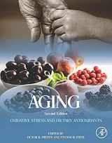 9780128186985-0128186984-Aging: Oxidative Stress and Dietary Antioxidants