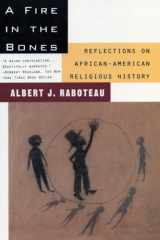 9780807009338-0807009334-A Fire in the Bones: Reflections on African-American Religious History