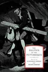 9780521131100-0521131103-The Politics of the Picturesque: Literature, Landscape and Aesthetics since 1770