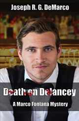 9781945242083-1945242086-Death on Delancey: A Marco Fontana Mystery