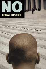 9781565845664-1565845668-No Equal Justice: Race and Class in the American Criminal Justice System