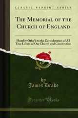 9781333005429-1333005423-The Memorial of the Church of England: Humbly Offer'd to the Consideration of All True Lovers of Our Church and Constitution (Classic Reprint)