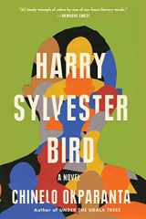 9780063268609-0063268604-Harry Sylvester Bird: A Novel