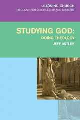 9780334044147-0334044146-Studying God: Doing Theology (Learning Church)
