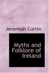 9780554395531-0554395533-Myths and Folklore of Ireland