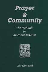 9780814344460-0814344461-Prayer & Community: The Havurah in American Judaism (Title Not in Series)