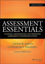 9781118903322-1118903323-Assessment Essentials: Planning, Implementing, and Improving Assessment in Higher Education (The Jossey-bass Higher and Adult Edcation)