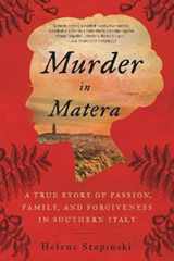 9780062438492-0062438492-Murder In Matera: A True Story of Passion, Family, and Forgiveness in Southern Italy