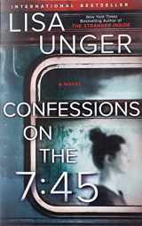 9780778389293-0778389294-Confessions on the 7:45: A Novel