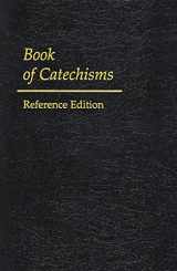 9780664501532-0664501532-Book of Catechisms: Reference Edition
