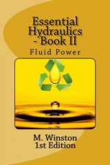 9781499363944-149936394X-Essential Hydraulics: Fluid Power - Intermediate (Oil Hydraulic)